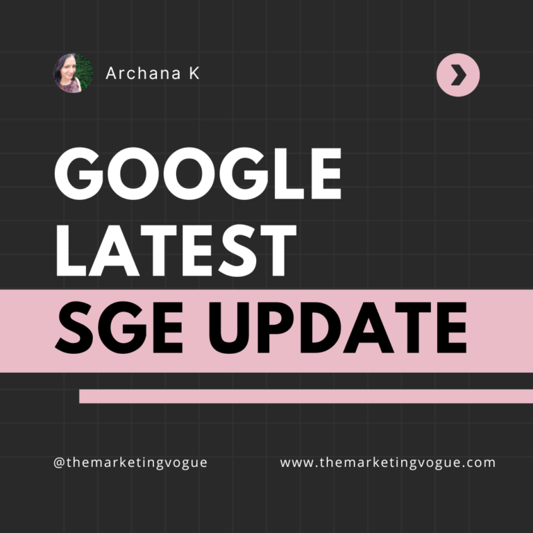 What Is Google Search Generative Experience? Impact on Bloggers?